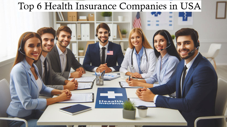 Top 6 Health Insurance Companies in USA